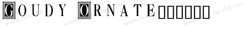 Goudy Ornate字体转换